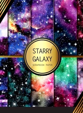 预订 Scrapbook Paper: Starry Galaxy: Double Sided Craft Paper For Card Making, Origami & DIY Projects Scrapbooking Paper