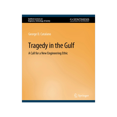 预订 Tragedy in the Gulf: A Call for a New Engineering Ethic