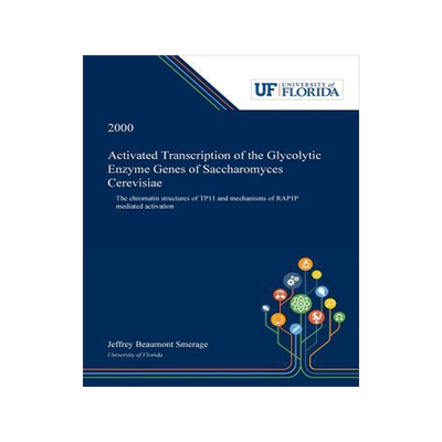 [预订]Activated Transcription of the Glycolytic Enzyme Genes of Saccharomyces Cerevisiae: The Chromatin St 9780530001692