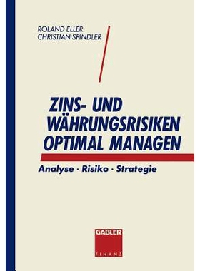 预订 Zins- und Währungsrisiken optimal managen: Analyse · Risiko · Strategie 优化管理利率和货币风险 - 分析·风险·策