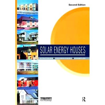 预订 Solar Energy Houses: Strategies, Technologies, Examples 太阳能住宅：策略、技术、实例: 9781138471443