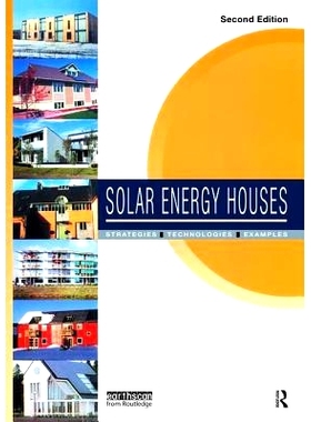预订 Solar Energy Houses: Strategies, Technologies, Examples 太阳能住宅：策略、技术、实例: 9781138471443