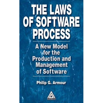 预订 The Laws of Software Process A New Model for the Production and Management of Software 软件过程规律:软件生产与管理