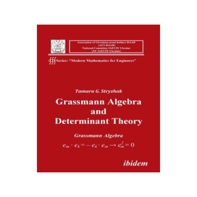 [预订]Grassmann Algebra and Determinant Theory