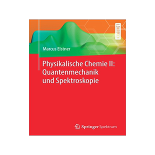 预订 Physikalische Chemie II: Quantenmechanik und Spektroskopie