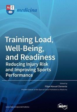 [预订]Training Load, Well-Being, and Readiness: Reducing Injury Risk and Improving Sports Performance 9783036538679