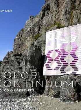 预订 Color Continuum - Gradients: Five Quilt Projects Turning Dark to Light: 9781533238214
