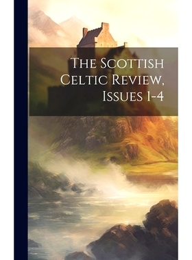 预订 The Scottish Celtic Review, Issues 1-4: 9781020646553