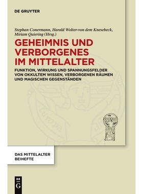 预订 Geheimnis und Verborgenes im Mittelalter: Funktion, Wirkung und Spannungsfelder von okkultem Wissen, verborgenen R
