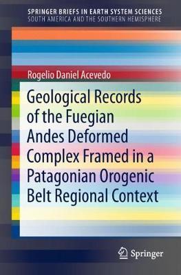 【预订】Geological Records of the Fuegian Andes Deformed Complex Framed in a Patagonian Orogenic Belt Regional Con...