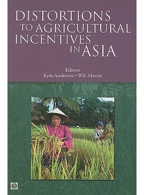 预订 Distortions to Agricultural Incentives in Asia 亚洲农业激励机制扭曲: 9780821376621