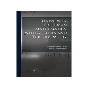 [预订]University Freshman Mathematics, With Algebra and Trigonometry 9781014330321
