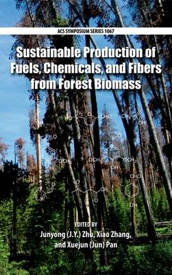 【预订】Sustainable Production of Fuels, Chemicals, and Fibers from Fores