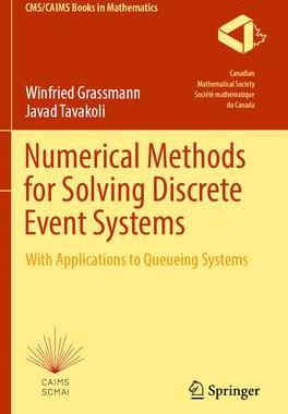 [预订]Numerical Methods for Solving Discrete Event Systems: With Applications to Queueing Systems 9783031100840