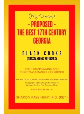 预订 (My Version) - Proposed - the Best 17Th Century Georgia Black Cooks: First Thanksgiving and Christmas Emanuel Cookb