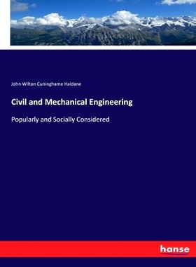 预订 Civil and Mechanical Engineering: Popularly and Socially Considered: 9783744675468