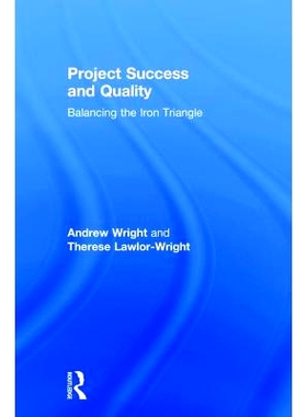 预订 Project Success and Quality: Balancing the Iron Triangle 平衡铁三角：质量与项目成功: 9780815380382
