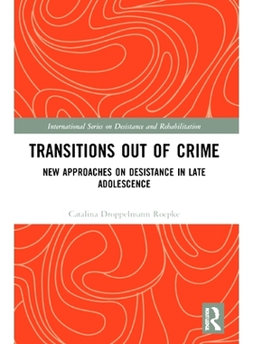 预订 Transitions Out of Crime: New Approaches on Desistance in Late Adolescence: 9780367750312