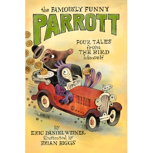 Bird 9780593378205 Funny Tales from Four Famously Parrott Himself 预订 the The