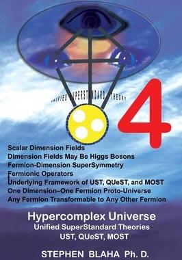 [预订]Hypercomplex Universe: Unified SuperStandard Theories UST, QUeST, MOST 9781734583472