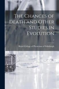 预订 Evolution; and Chances Studies The Death Other 9781014524836