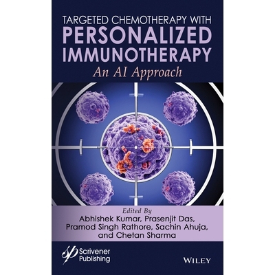 预订 Targeted Chemotherapy With Personalized Immunotherapy: 9781394270583
