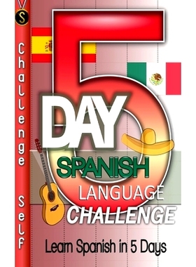 预订 5-Day Spanish Language Challenge: Learn Spanish In 5 Days: 9781545475775
