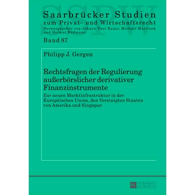 预订 Rechtsfragen der Regulierung außerbörslicher derivativer Finanzinstrumente: Zur neuen Marktinfrastruktur in der E