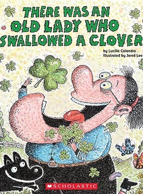 【预订】There Was an Old Lady Who Swallowed a Clover!