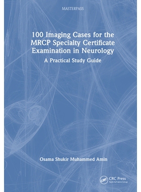预订 100 Imaging Cases for the MRCP Specialty Certificate Examination in Neurology: A Practical Study Guide 神经内科英国
