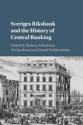 【预订】Sveriges Riksbank and the History of Central Banking