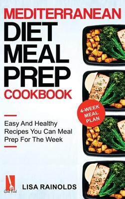 [预订]Mediterranean Diet Meal Prep Cookbook: Easy And Healthy Recipes You Can Meal Prep For The Week 9781690437215