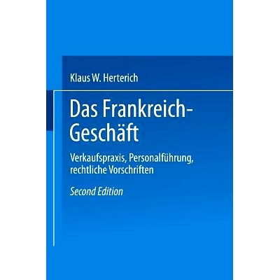 预订 Das Frankreich-Geschäft: Verkaufspraxis, Personalführung, rechtliche Vorschriften: 9783663081043