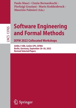 [预订]Software Engineering and Formal Methods. SEFM 2022 Collocated Workshops