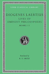 现货 Lives of Eminent Philosophers, Volume I 9780674992030