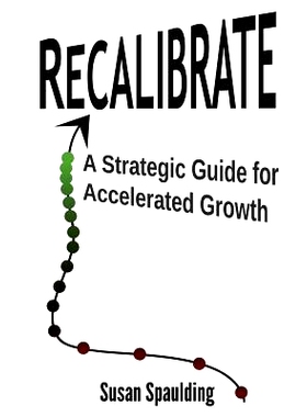预订 Recalibrate: A Strategic Guide for Accelerated Growth: 9781497557406
