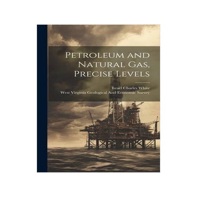 [预订]Petroleum and Natural Gas, Precise Levels 9781020286773