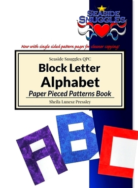 预订 Block Letter Alphabet Paper Pieced Pattern Book: Paper Pieced Patterns of 26 Capital Letters and Common Punctuation