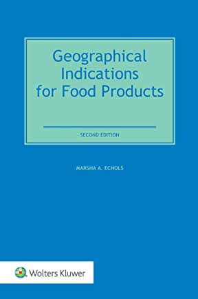 【微瑕清仓】Geographical Indications for Food Products. International Legal and Regulatory Perspectives, 2/e