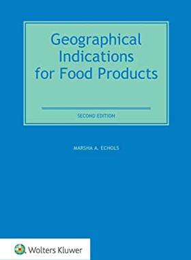 【微瑕清仓】Geographical Indications for Food Products. International Legal and Regulatory Perspectives, 2/e