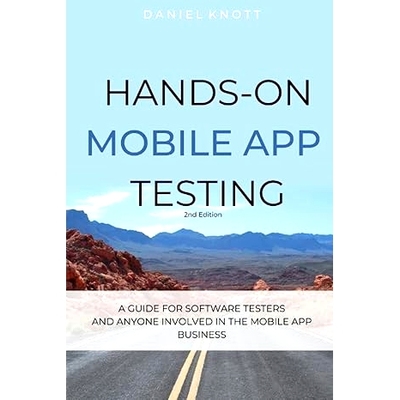 预订 Hands-On Mobile App Testing - 2nd Edition: A guide for mobile testers and anyone involved in the mobile app busines