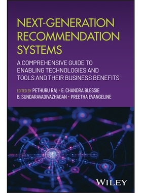预订 Next-Generation Recommendation Systems: A Comprehensive Guide To Enabling Technologies And Tools And Their Business