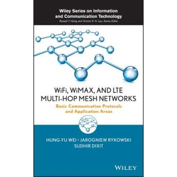 【预订】Wifi, Wimax, And Lte Multi-Hop Mesh Networks