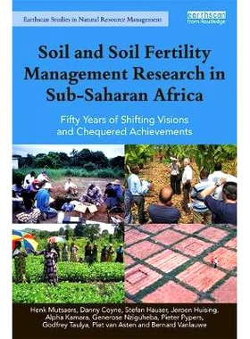 预订 Soil and Soil Fertility Management Research in Sub-Saharan Africa: Fifty years of shifting visions and chequered ac