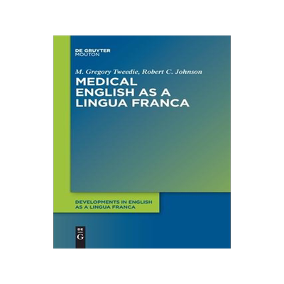 [预订]Medical English as a Lingua Franca 9783111355535