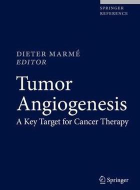 【预订】Tumor Angiogenesis: A Key Target for Cancer Therapy