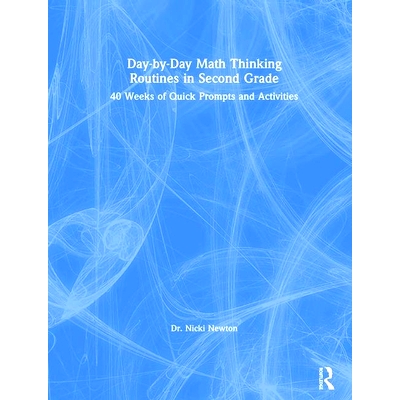 预订 Day-by-Day Math Thinking Routines in Second Grade: 40 Weeks of Quick Prompts and Activities 小学2年级日常数学思维程