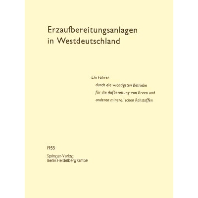 预订 Erzaufbereitungsanlagen in Westdeutschland: Ein Führer durch die wichtigsten Betriebe für die Aufbereitung von Er