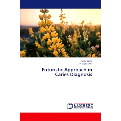 预订 Futuristic Approach in Caries Diagnosis: 9786207810659