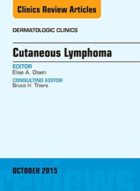 【预订】Cutaneous Lymphoma, An Issue of Dermatologic Clinics